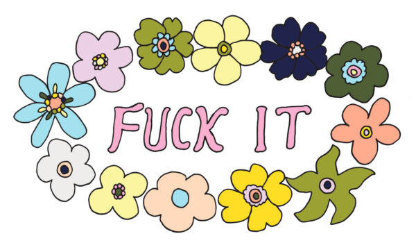 Fuck it