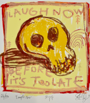 Laugh Now before it's too Late