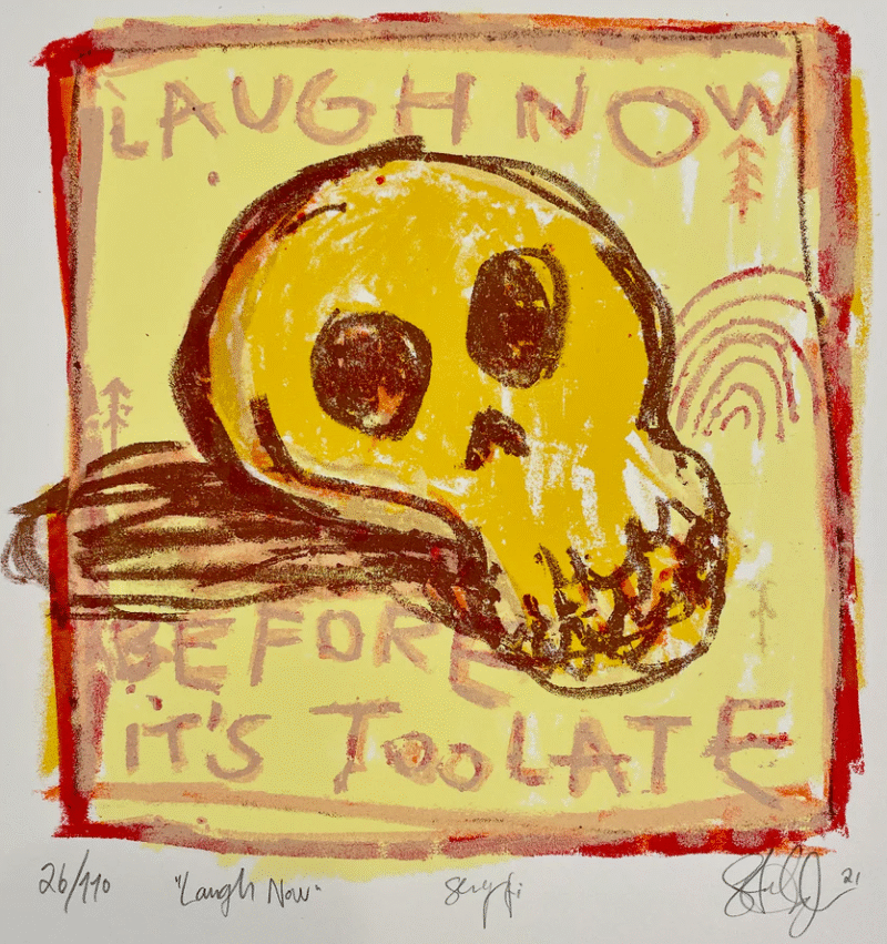 Laugh Now before it's too Late