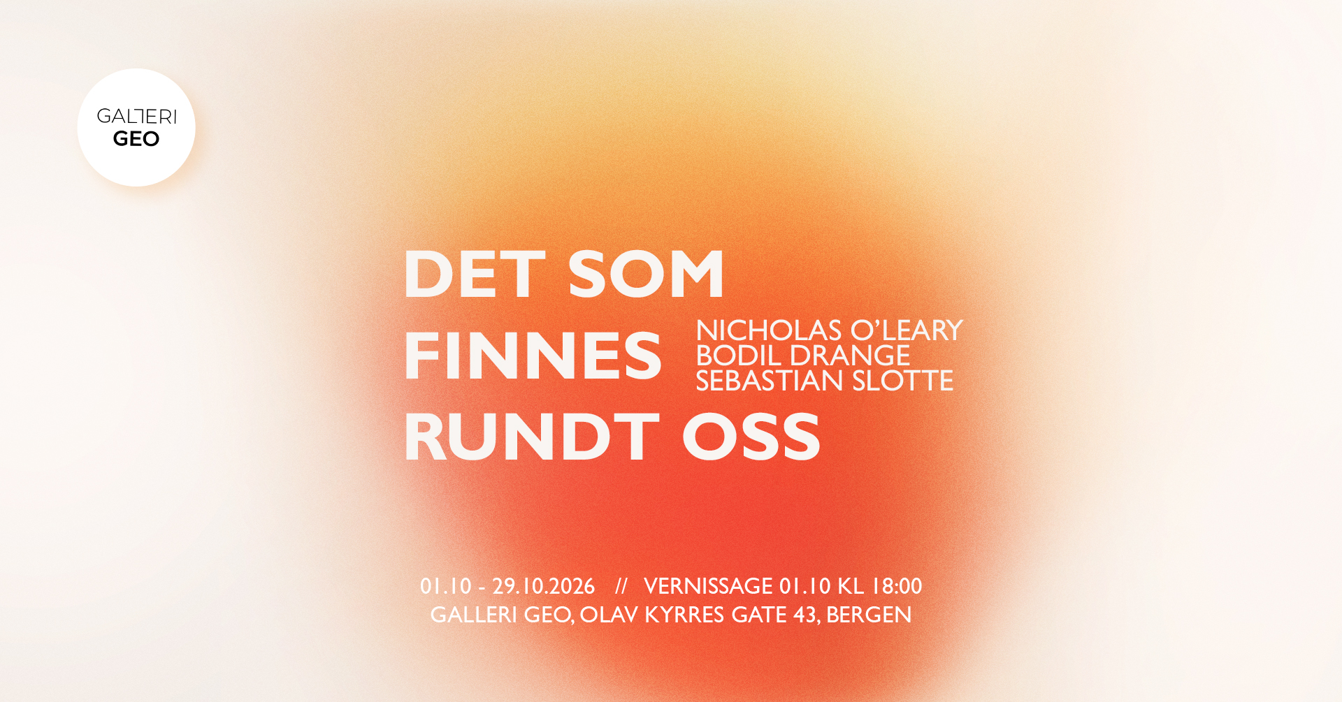 Gruppeutstilling med Nicholas O'Leary, Bodil Drange og Sebastian Slotte.